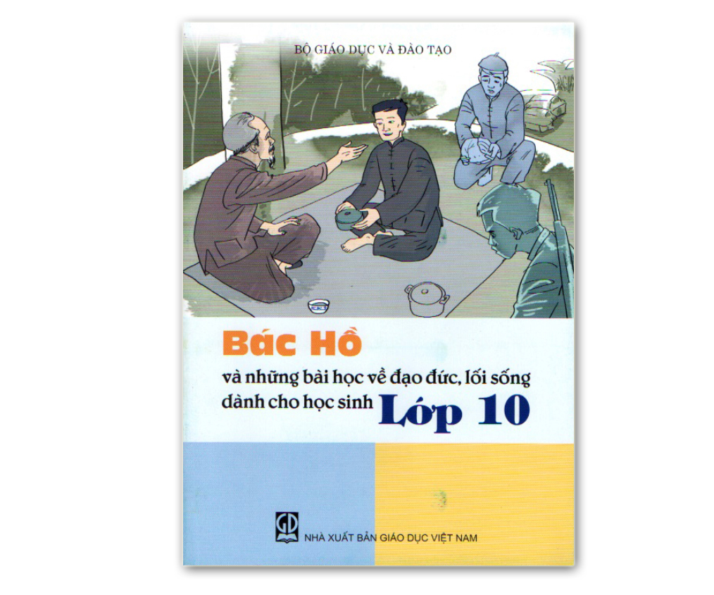 Bác Hồ và những bài học về đạo đức, lối sống dành cho học sinh lớp 10