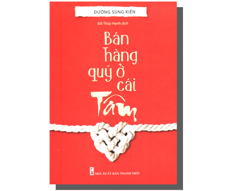 Bán hàng quý ở cái tâm