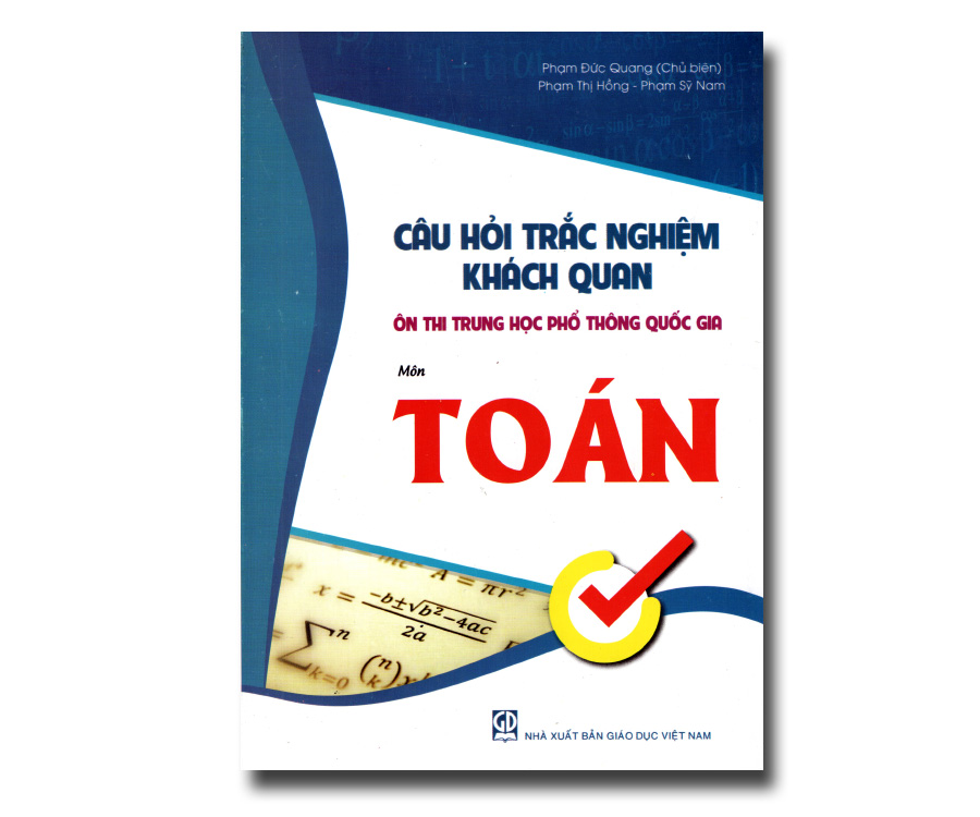 Câu hỏi trắc nghiệm khách quan ôn thi THPT quốc gia môn Toán