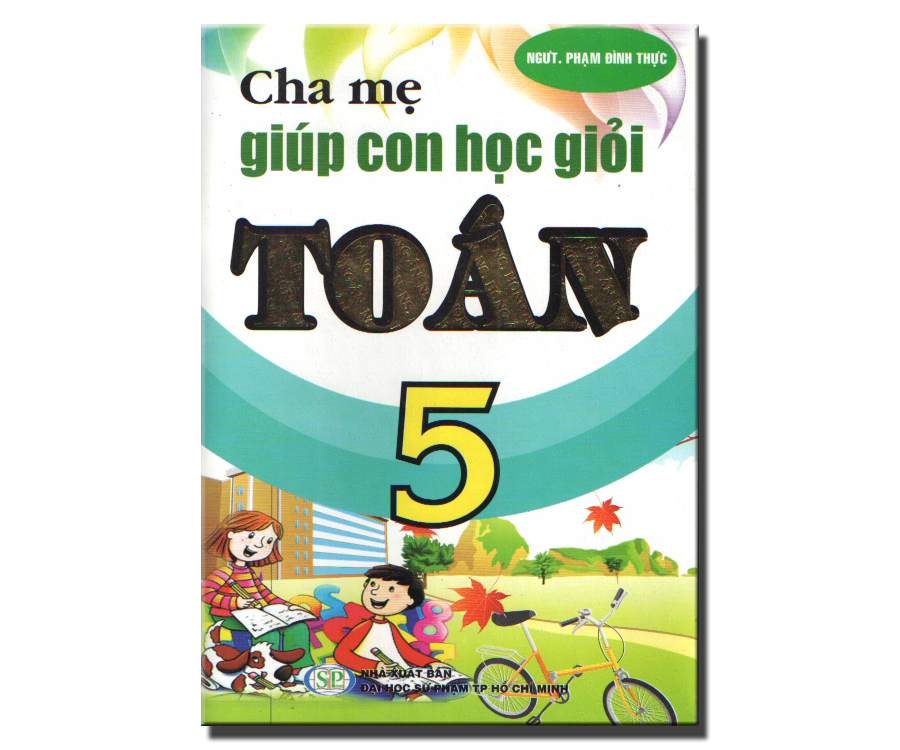 Cha mẹ giúp con học giỏi Toán 5