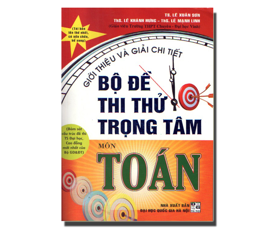 Giới thiệu và giải chi tiết bộ đề thi thử trọng tâm môn Toán