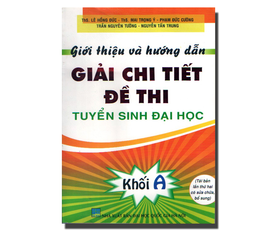 Giới thiệu và hướng dẫn giải chi tiết đề thi tuyển sinh đại học khối A