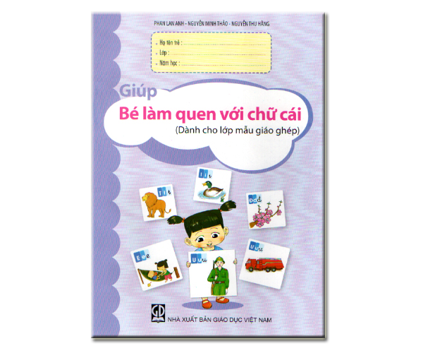 Giúp bé làm quen với chữ cái (Dành cho lớp Mẫu Giáo ghép)