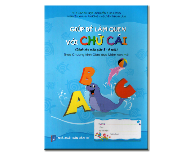 Giúp bé làm quen với chữ cái (Dành cho mẫu giáo 5-6 tuổi)