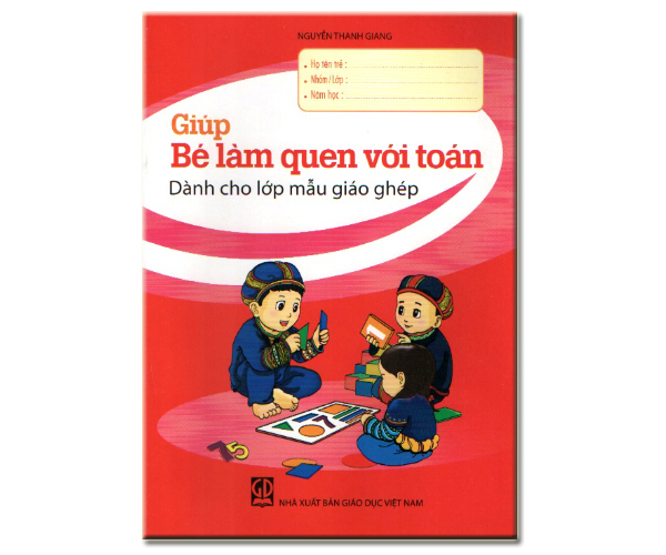 Giúp bé làm quen với Toán (dành cho lớp mẫu giáo  ghép)