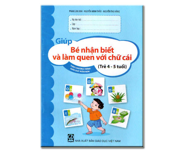 Giúp bé nhận biết và làm quen với chữ cái (trẻ 4-5 tuổi)