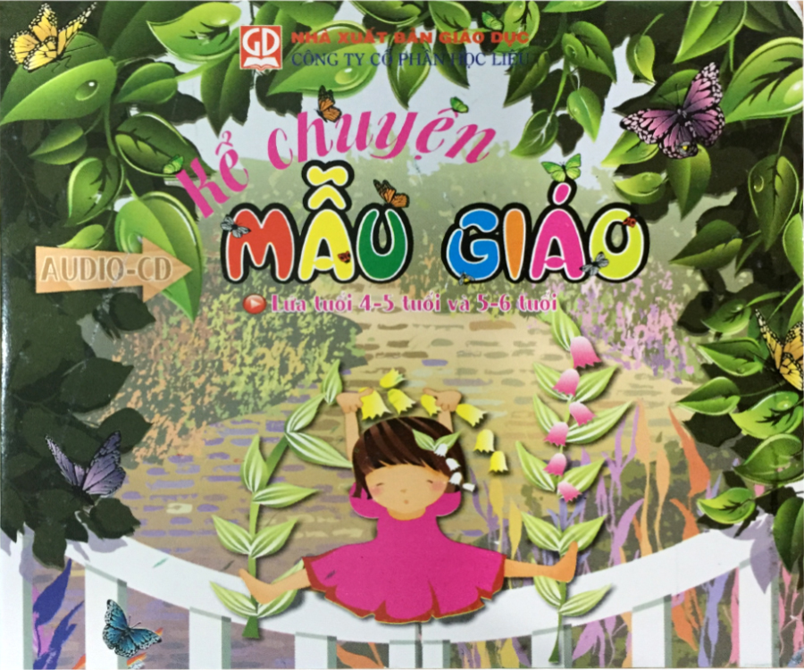 Đĩa Audio CD - Kể Truyện Mẫu Giáo - Lứa tuổi 4-5 tuổi và 5-6 tuổi