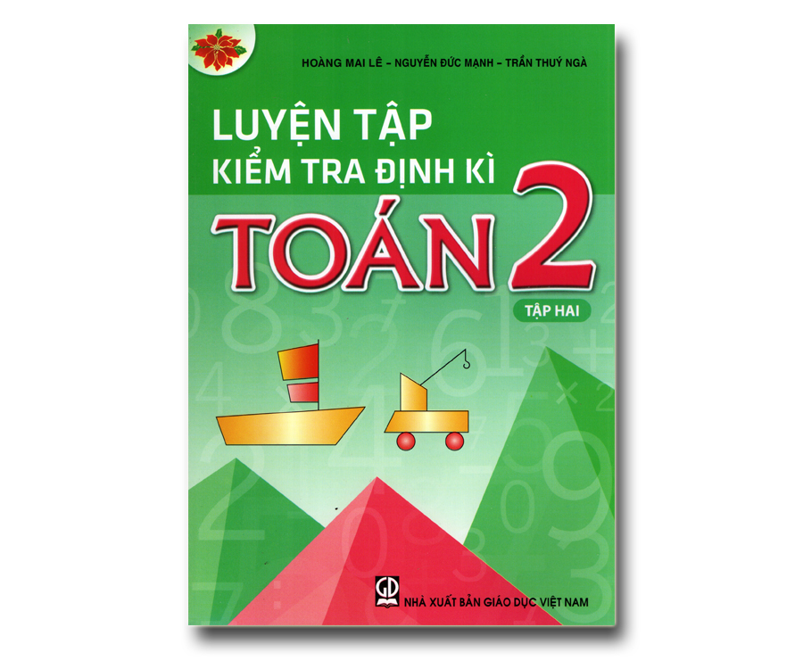 Luyện tập kiểm tra định kì Toán 2 - Tập 2