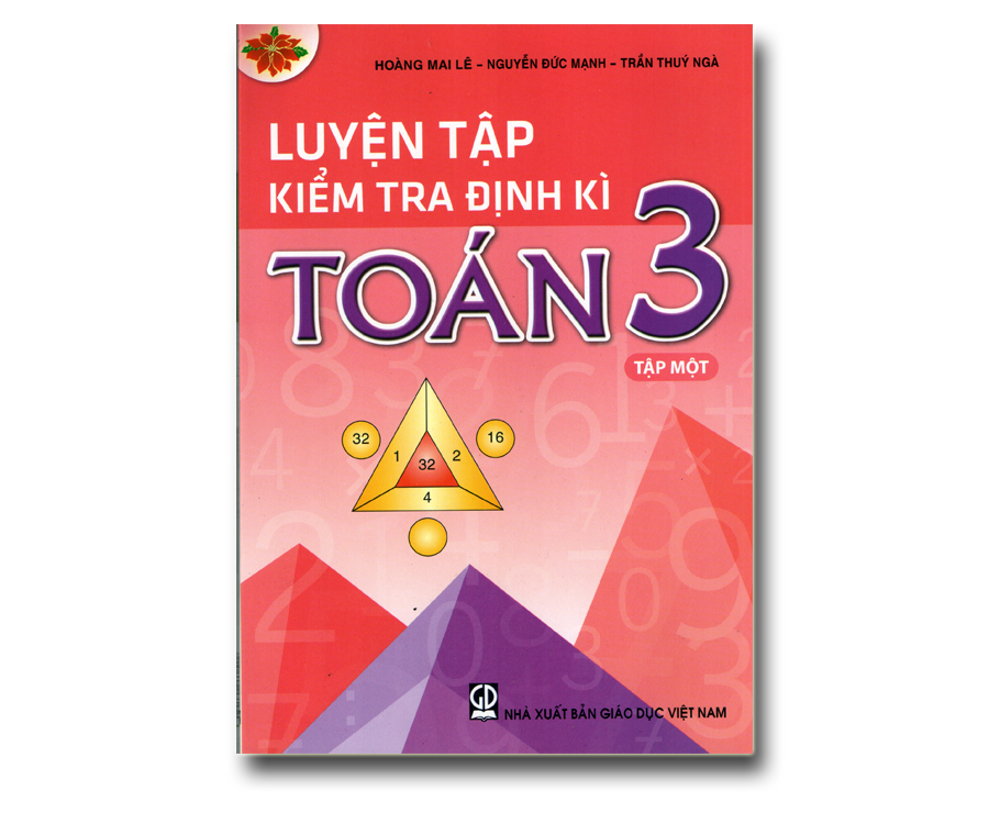 Luyện tập kiểm tra định kì Toán 3 - Tập 1