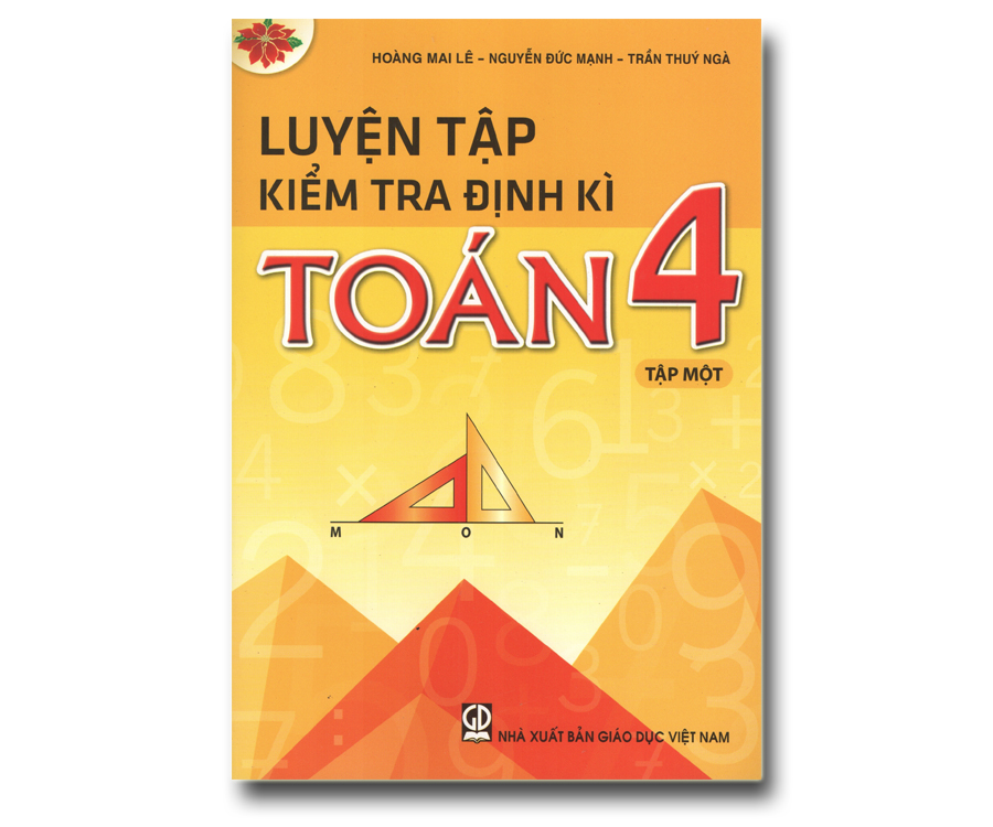 Luyện tập kiểm tra định kì Toán 4 - Tập 1