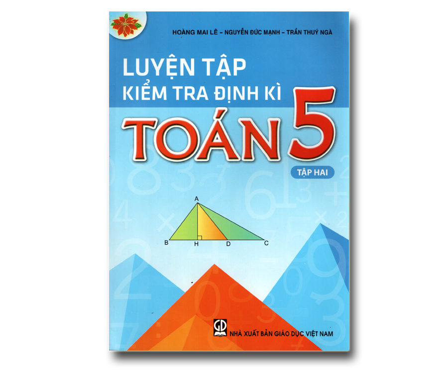 Luyện tập kiểm tra định kì Toán 5 - Tập 2