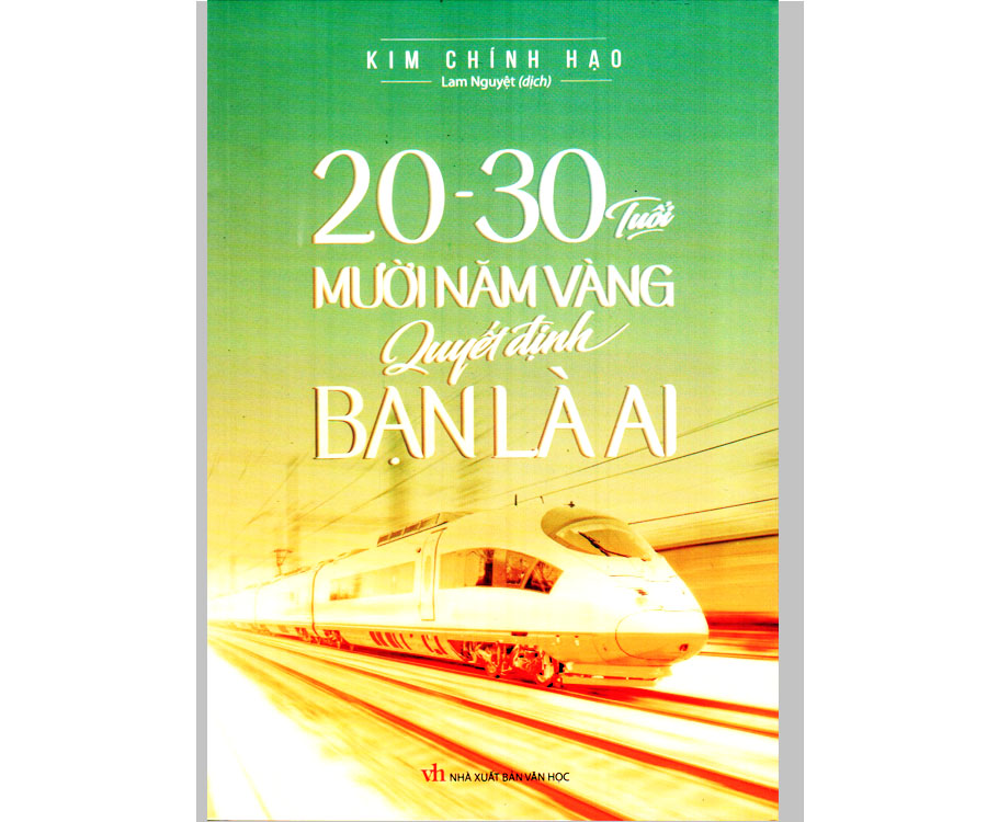 20-30 Tuổi Mười năm vàng quyết định Bạn là ai