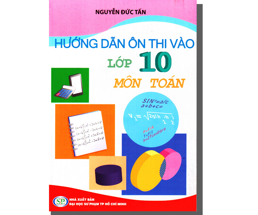 Hướng dẫn ôn thi vào lớp 10 - Môn Toán
