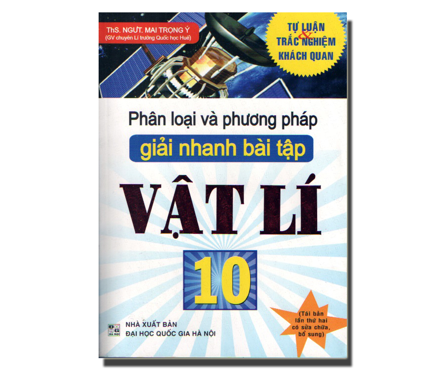 Phân loại và phương pháp giải nhanh bài tập Vật Lí 10