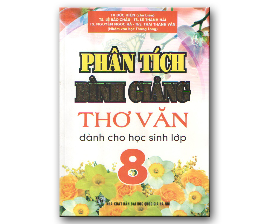 Phân tích bình giảng thơ văn dành cho học sinh lớp 8