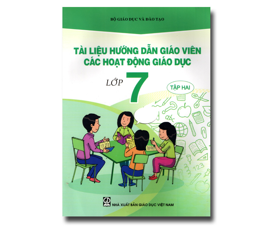 Tài liệu hướng dẫn giáo viên các hoạt động giáo dục lớp 7 tập 2
