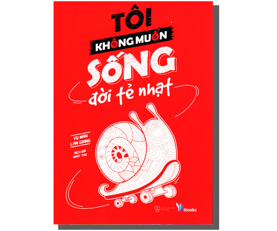 Tôi không muốn sống đời tẻ nhạt
