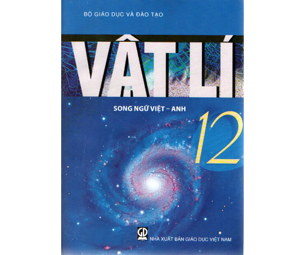 Vật Lí 12 (Song ngữ Việt - Anh)