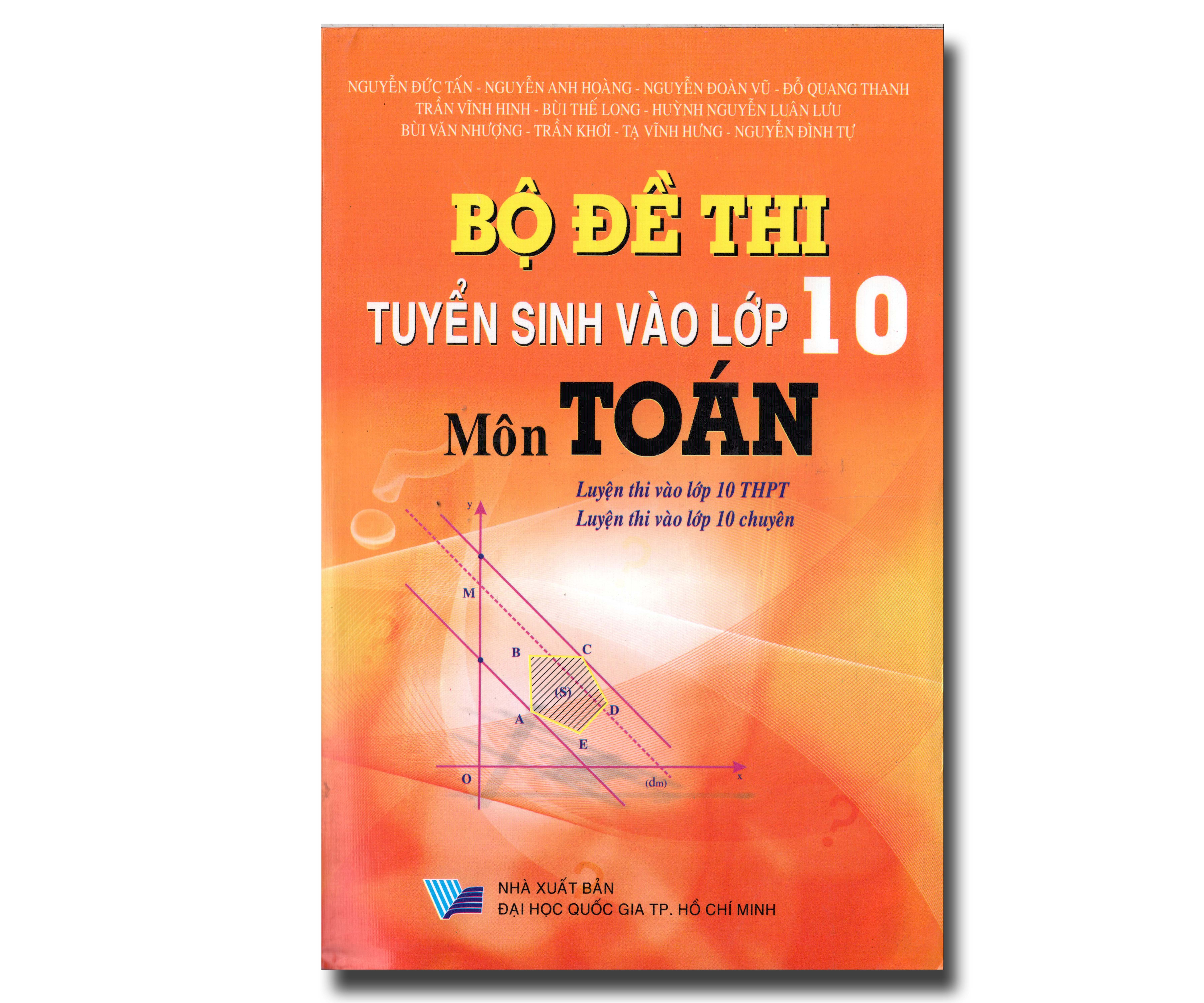 BỘ ĐỀ THI TUYỂN SINH VÀO LỚP 10 MÔN TOÁN