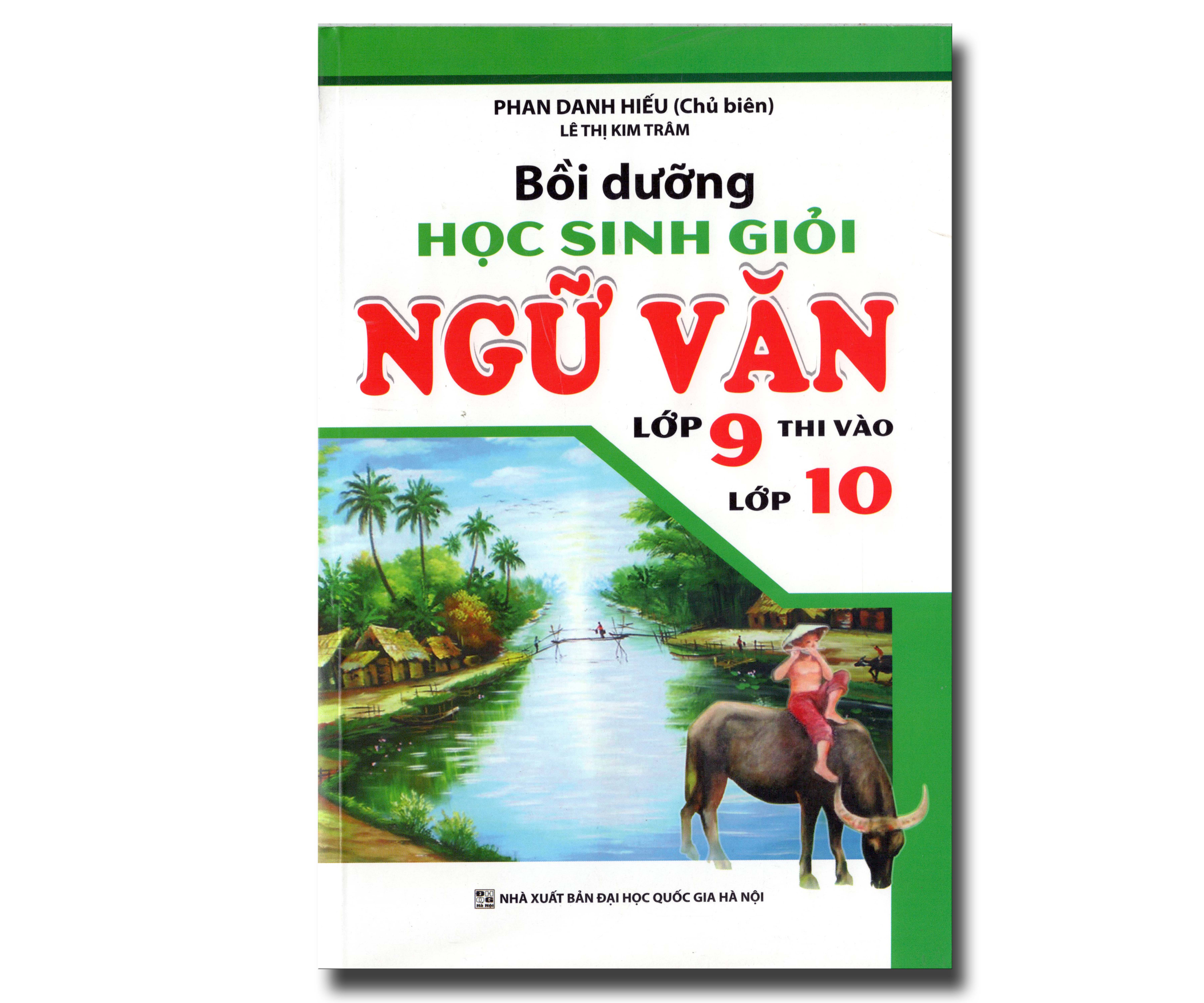 BỒI DƯỠNG HỌC SINH GIỎI NGỮ VĂN LỚP 9 THI VÀO LỚP 10