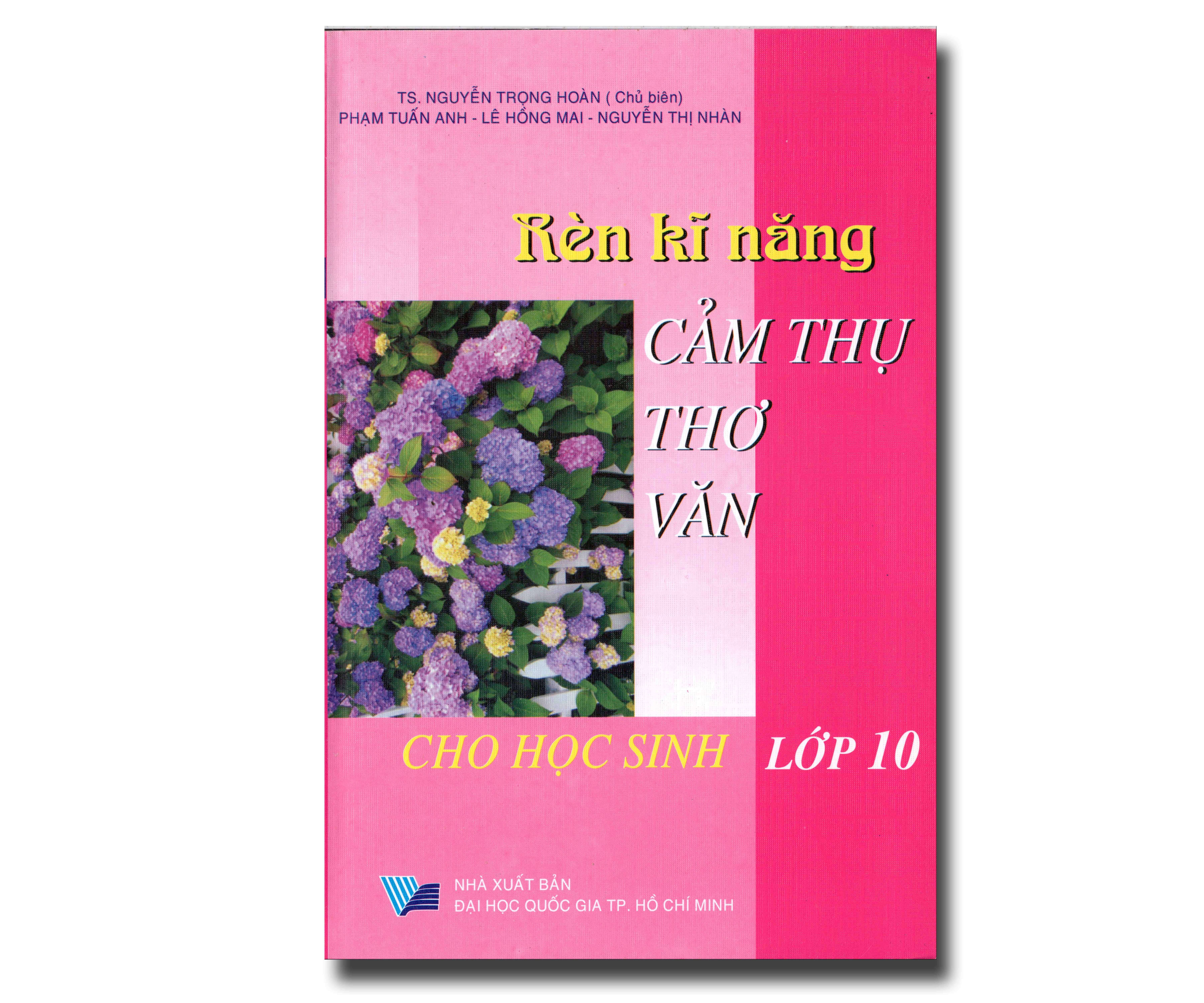 RÈN KĨ NĂNG CẢM THỤ THƠ VĂN CHO HỌC SINH LỚP 10