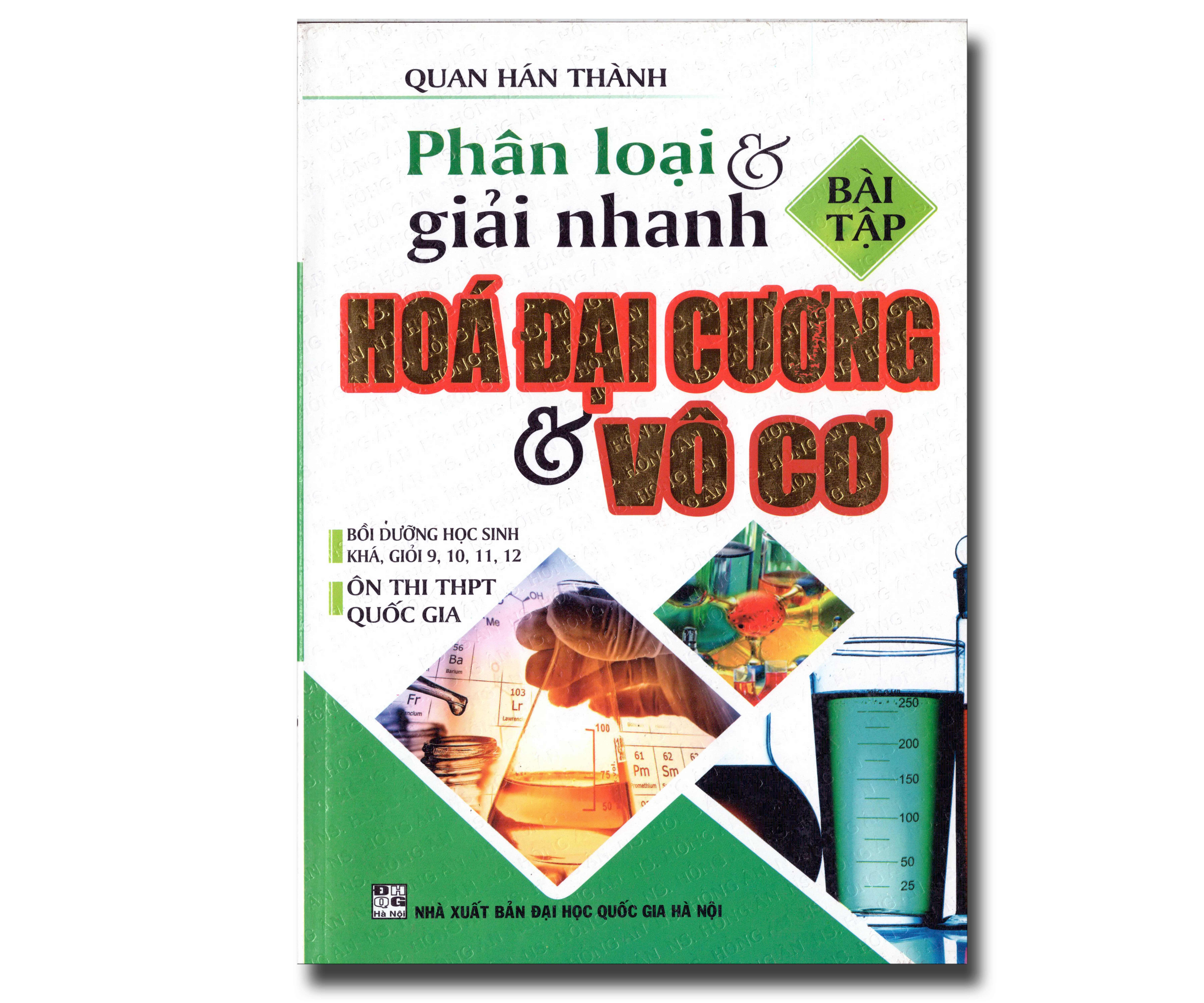 PHÂN LOẠI VÀ GIẢI NHANH BÀI TẬP HÓA ĐẠI CƯƠNG VÀ VÔ CƠ