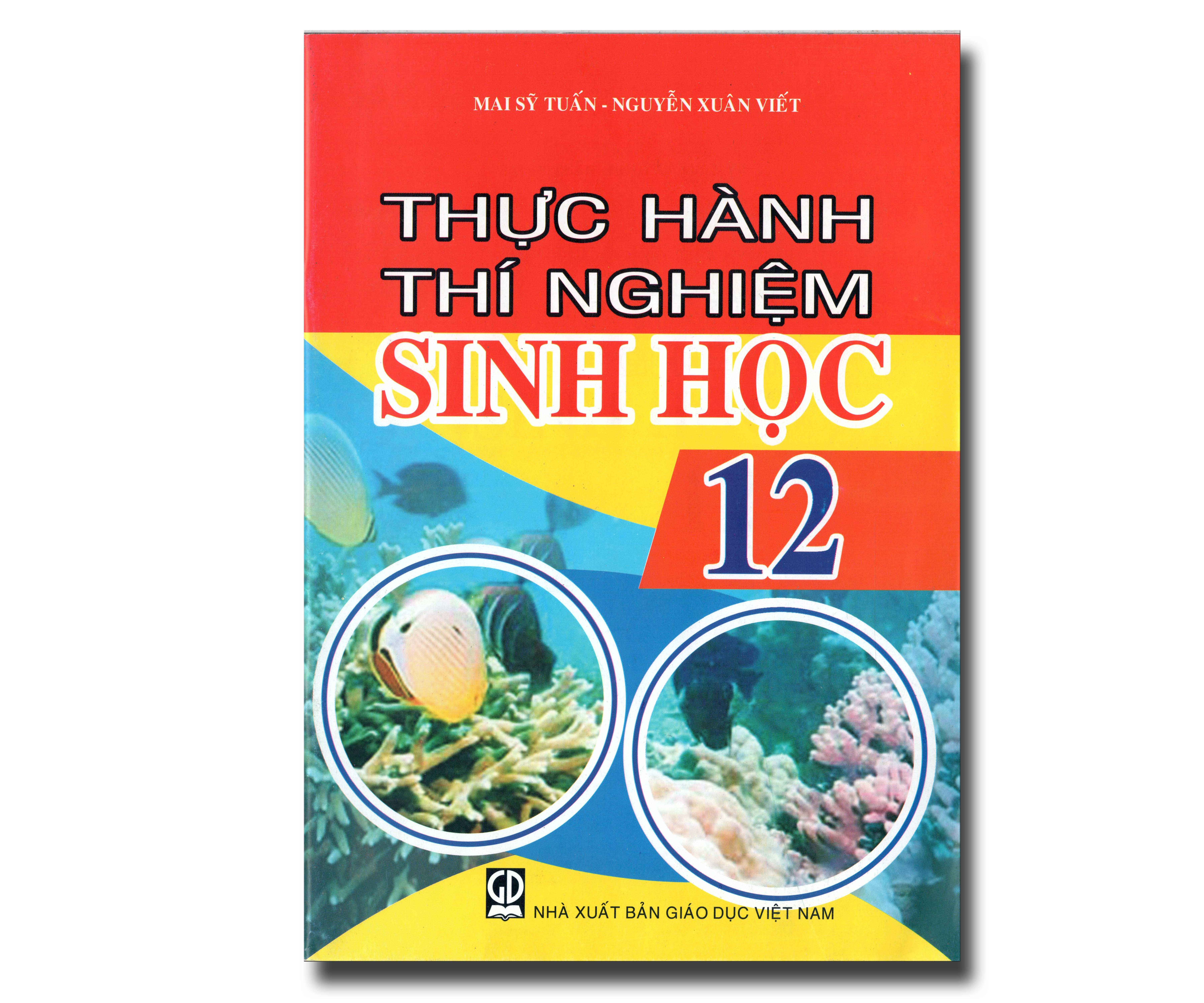 THỰC HÀNH THÍ NGHIỆM SINH HỌC 12