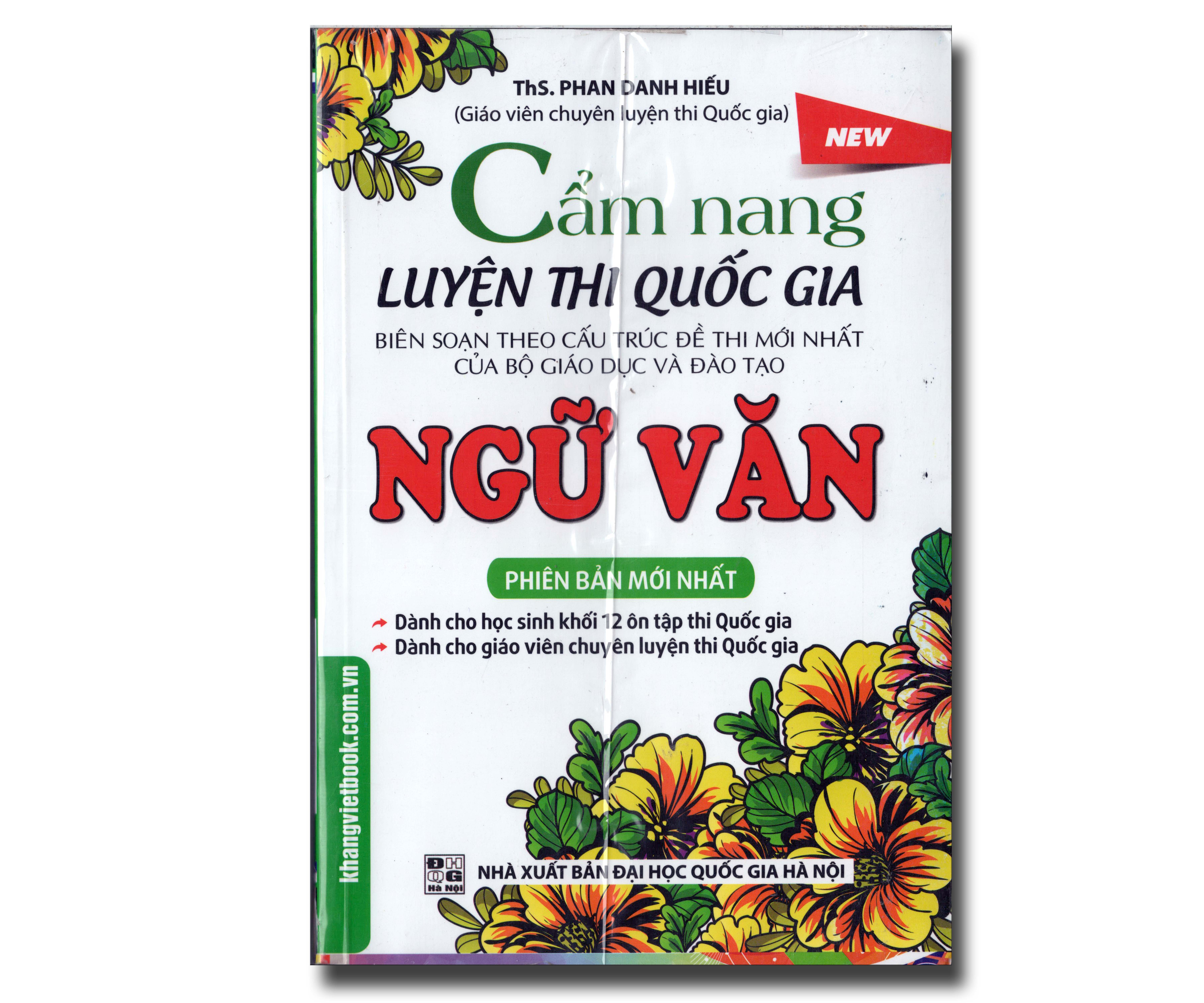 CẨM NANG LUYỆN THI QUỐC GIA MÔN NGỮ VĂN - BIÊN SOẠN THEO CẤU TRÚC ĐỀ THI MỚI NHẤT CỦA BỘ GD&ĐT