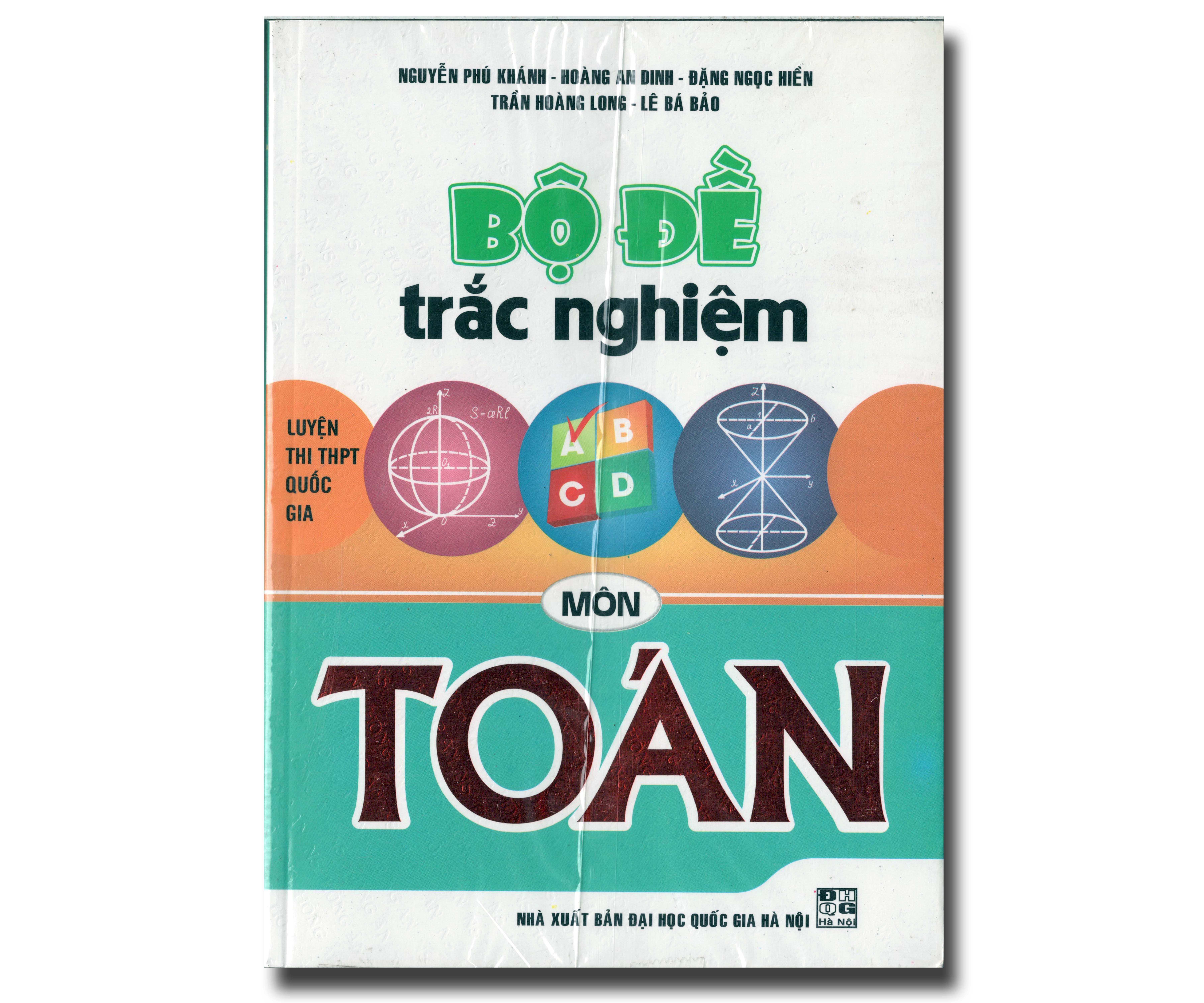 BỘ ĐỀ TRẮC NGHIỆM MÔN TOÁN - LUYỆN THI THPT QUỐC GIA